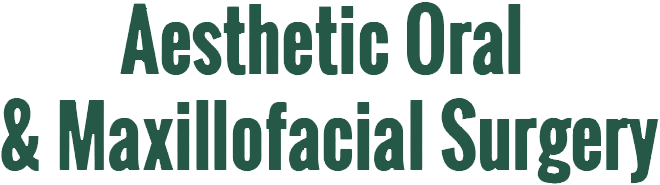 Aesthetic Oral & Maxillofacial Surgery