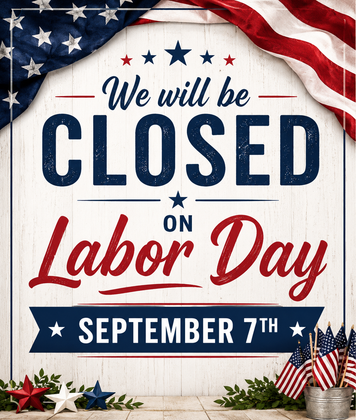 Closed on Labor Day sign with stars, red-white-blue accents, and September 7th banner.
