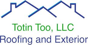 Logo for Totin Too, LLC Roofing and Exterior, featuring a blue outline of roofs over green and blue text.