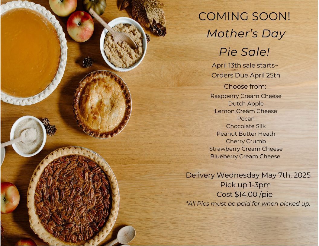 A pie sale is coming soon for mother 's day