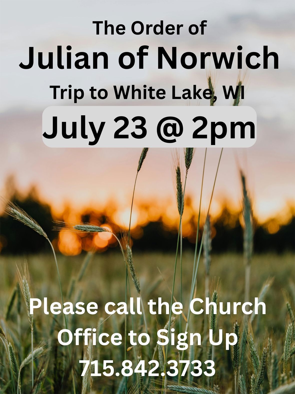 Church event flyer for Julian of Norwich trip to White Lake, July 23 at 2pm, with sign-up phone number.