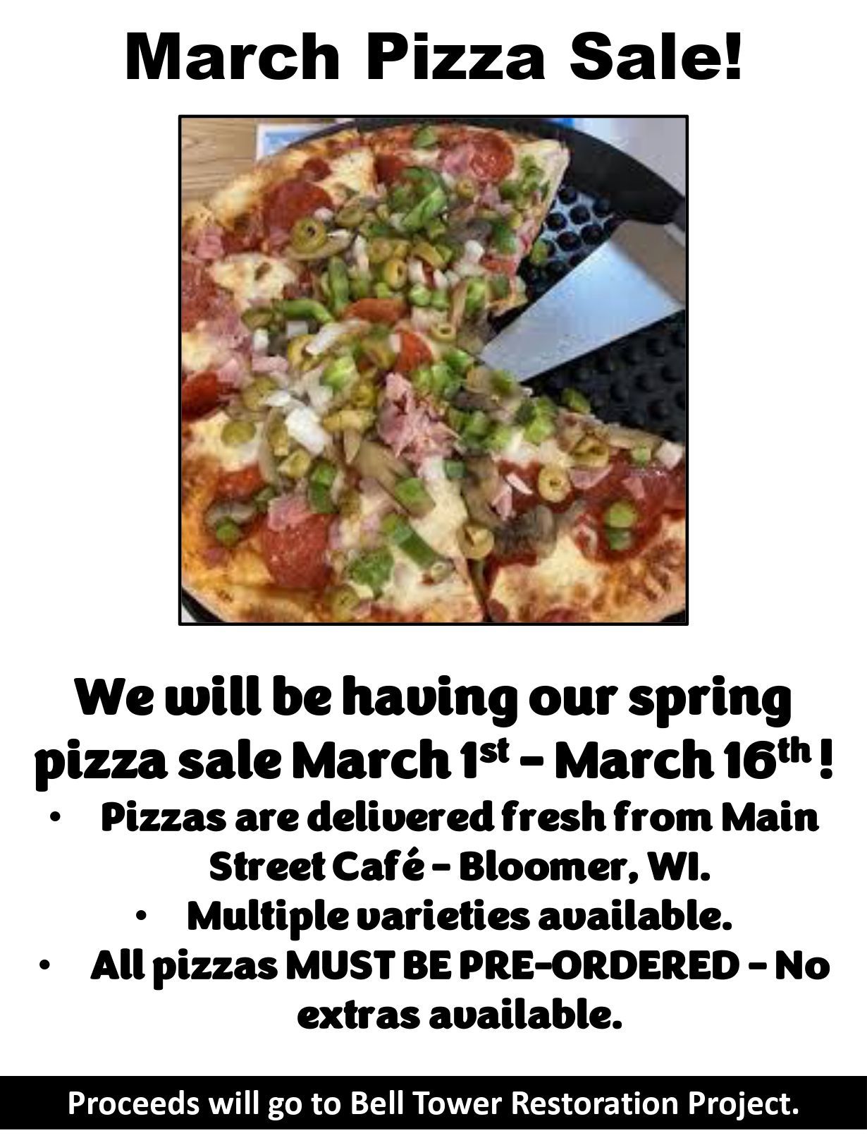 Pizza sale flyer, March 1-16, for Bloomer, WI. Pizzas from Main Street Cafe. Pre-orders only. Proceeds to Bell Tower project.