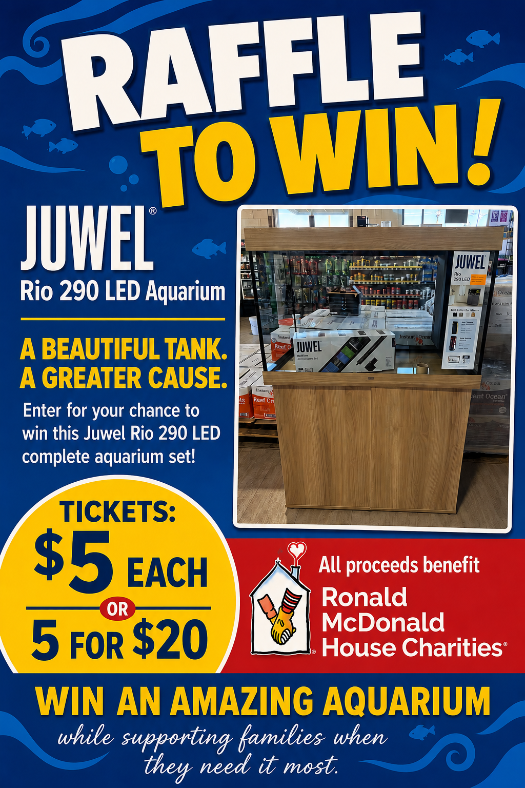 Blue raffle poster for Juwel Rio 290 LED aquarium, $5 tickets, benefiting Ronald McDonald House charities.