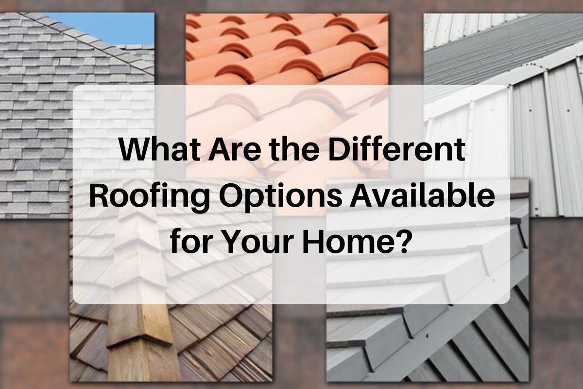 Different Roofing Options