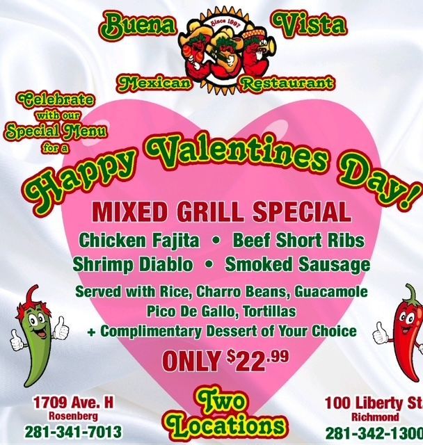 Valentine's Day special at Buena Vista Mexican Restaurant: Mixed Grill for $22.99. Two locations.
