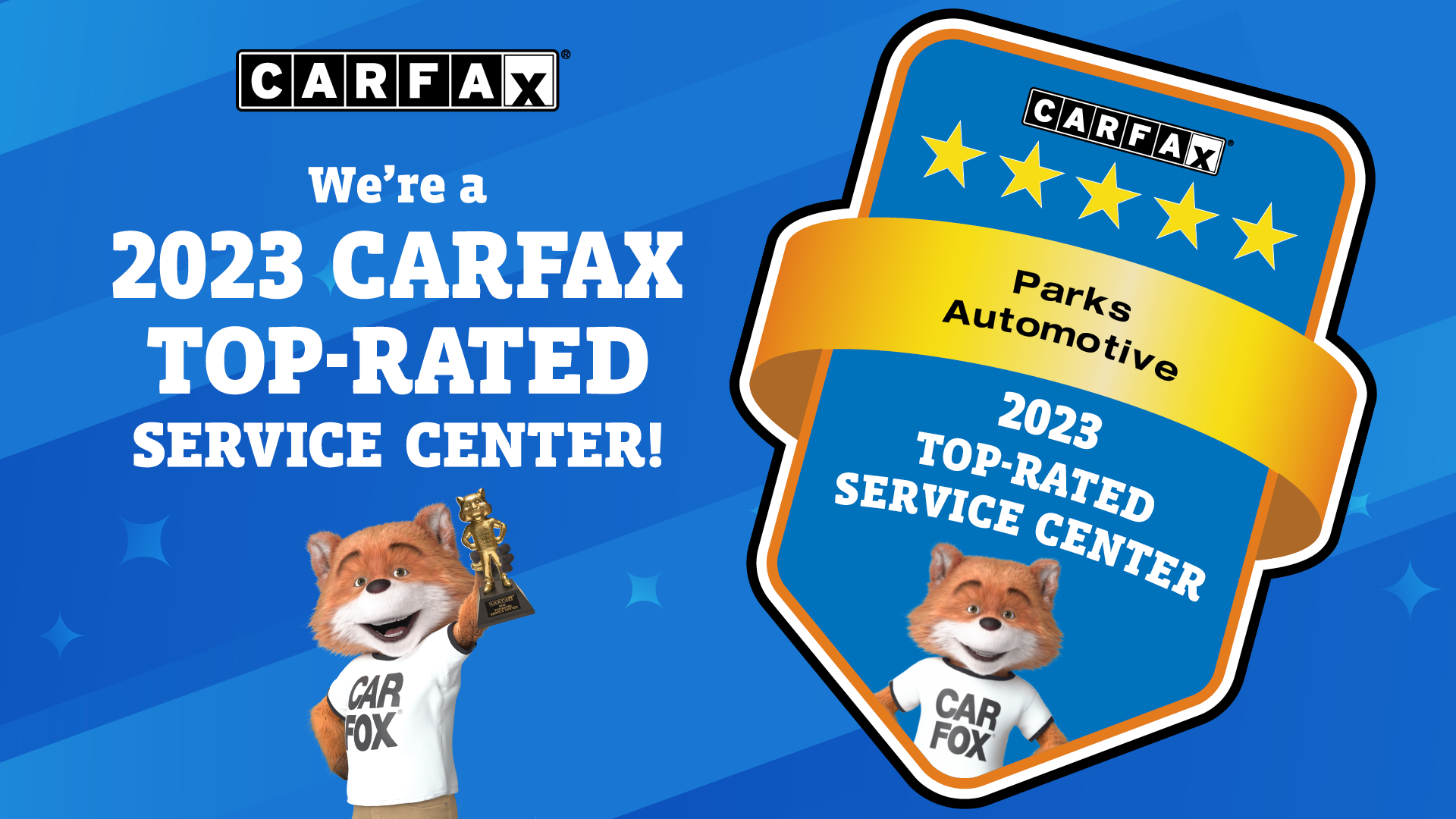 CARFAX top-rated service center badge with fox mascot, and text indicating Parks Automotive as a 2023 winner.