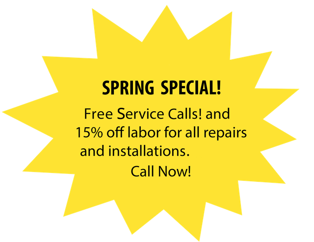 Yellow starburst ad reading Spring Special! Free service calls and 15% off labor for repairs and installations. Call now!