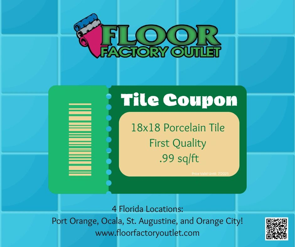 A coupon for Floor Factory Outlet advertising 18x18 first quality porcelain tile for $0.99 per square foot.