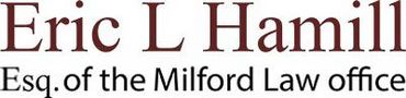 Eric L Hamill Esq. of the Milford Law office logo