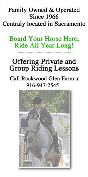 Horseback Riding Lessons/Horse Boarding - Sacramento, CA - Rockwood Glen Farm