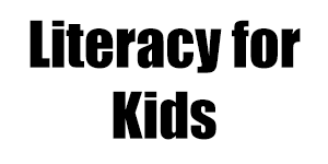 Literacy for kids