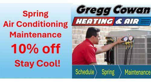 Gregg cowan heating and air is offering a 10 % off air conditioning maintenance