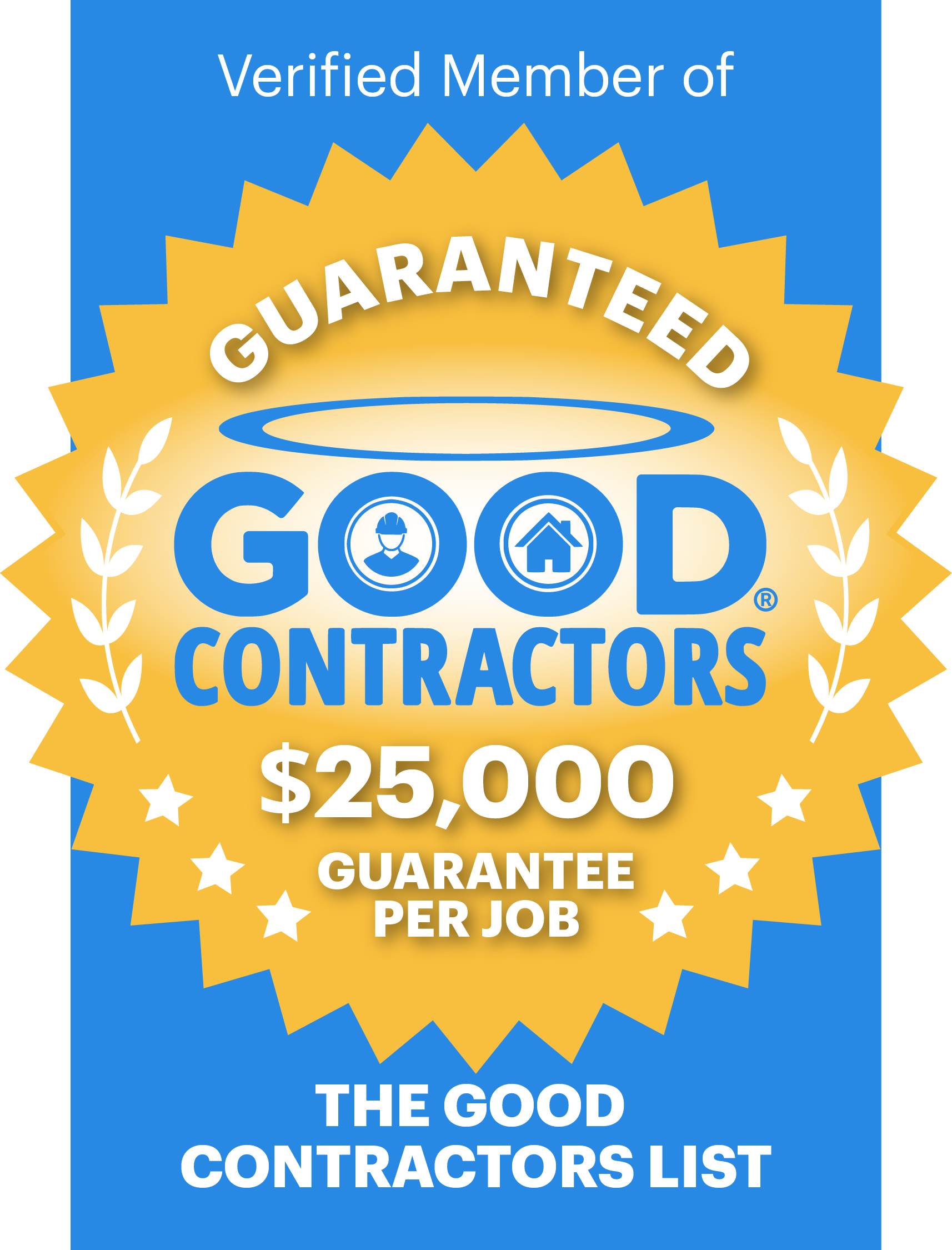 Blue and gold Good Contractors guarantee badge with $25,000 guarantee per job and The Good Contractors List