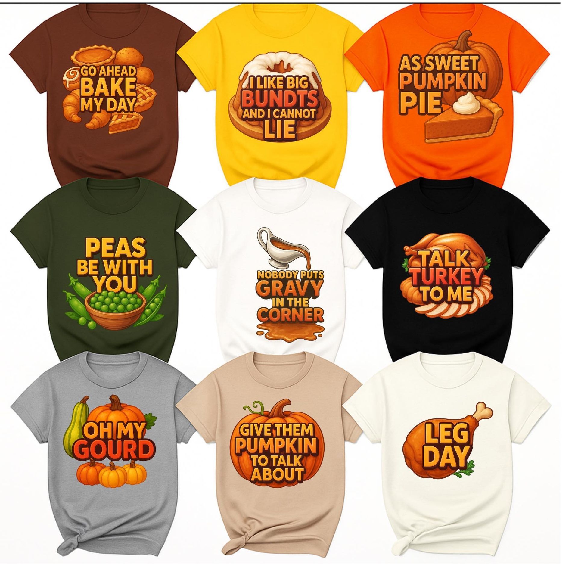 Nine t-shirts with Thanksgiving-themed text and graphics, including pies, pumpkins, and a turkey leg.