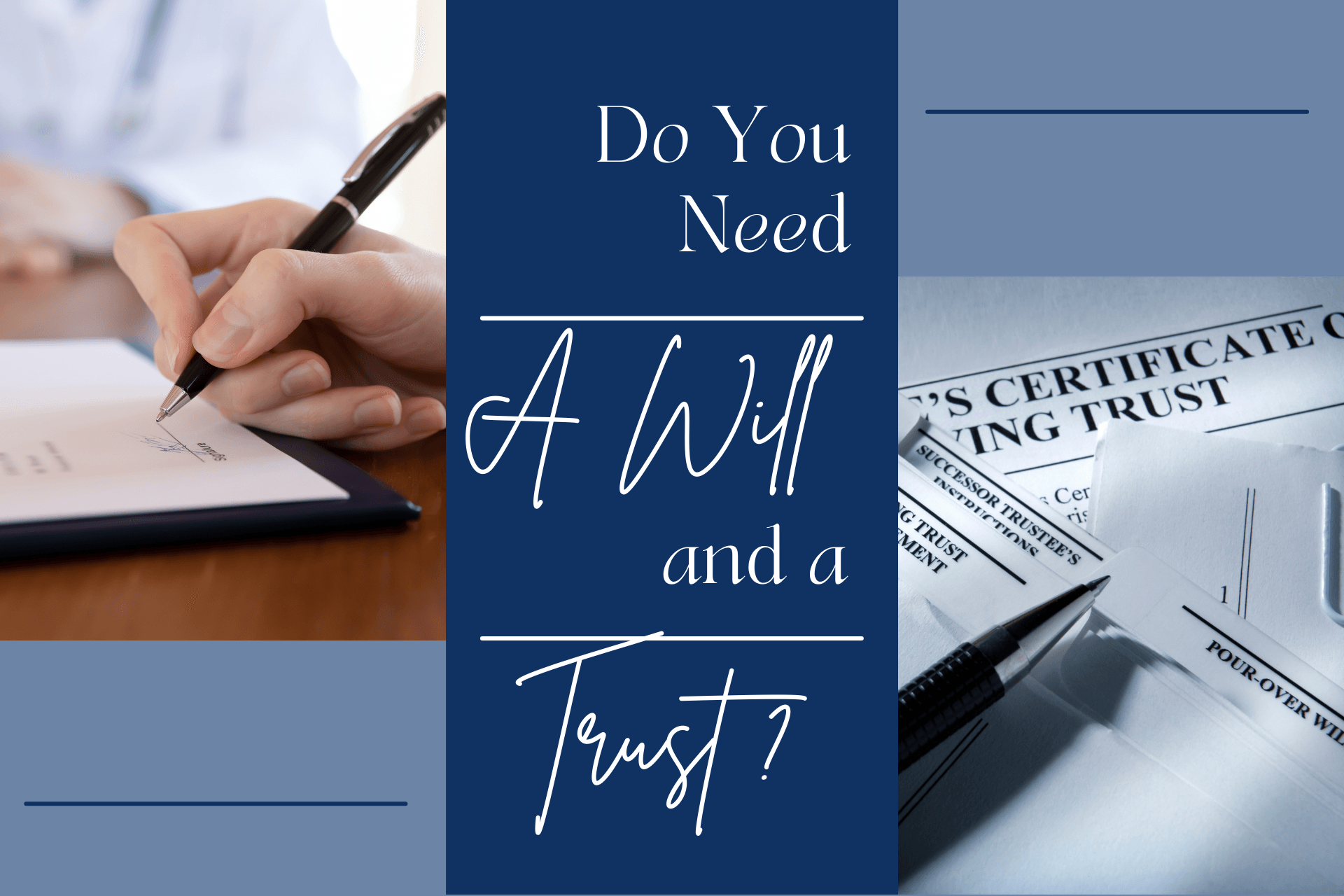 Do You Need A Will And A Trust 