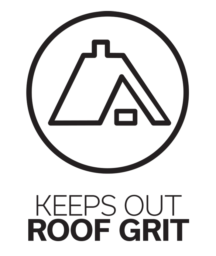 Keeps out roof grit icon