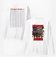 White sweatshirt with Tuskegee Airmen graphic on the back. American flag and aircraft depicted.