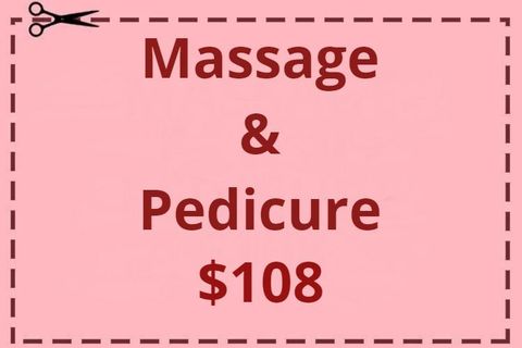 Massage & Pedicure Specials - $108