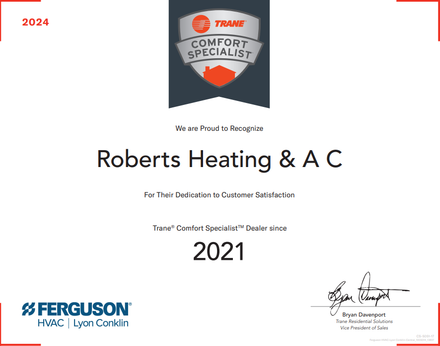 Roberts heating & ac is a comfort specialist for their dedication to customer satisfaction.
