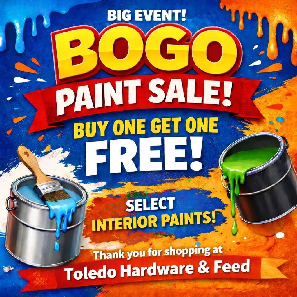BOGO paint sale at Toledo Hardware & Feed, featuring blue and green paint cans with brushes on a colorful paint background.