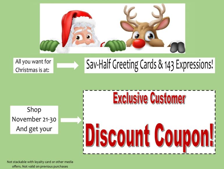 Advertisement for Say-Half Greeting Cards featuring Santa and a reindeer, offering a discount coupon for purchases made between November 21 and 30.