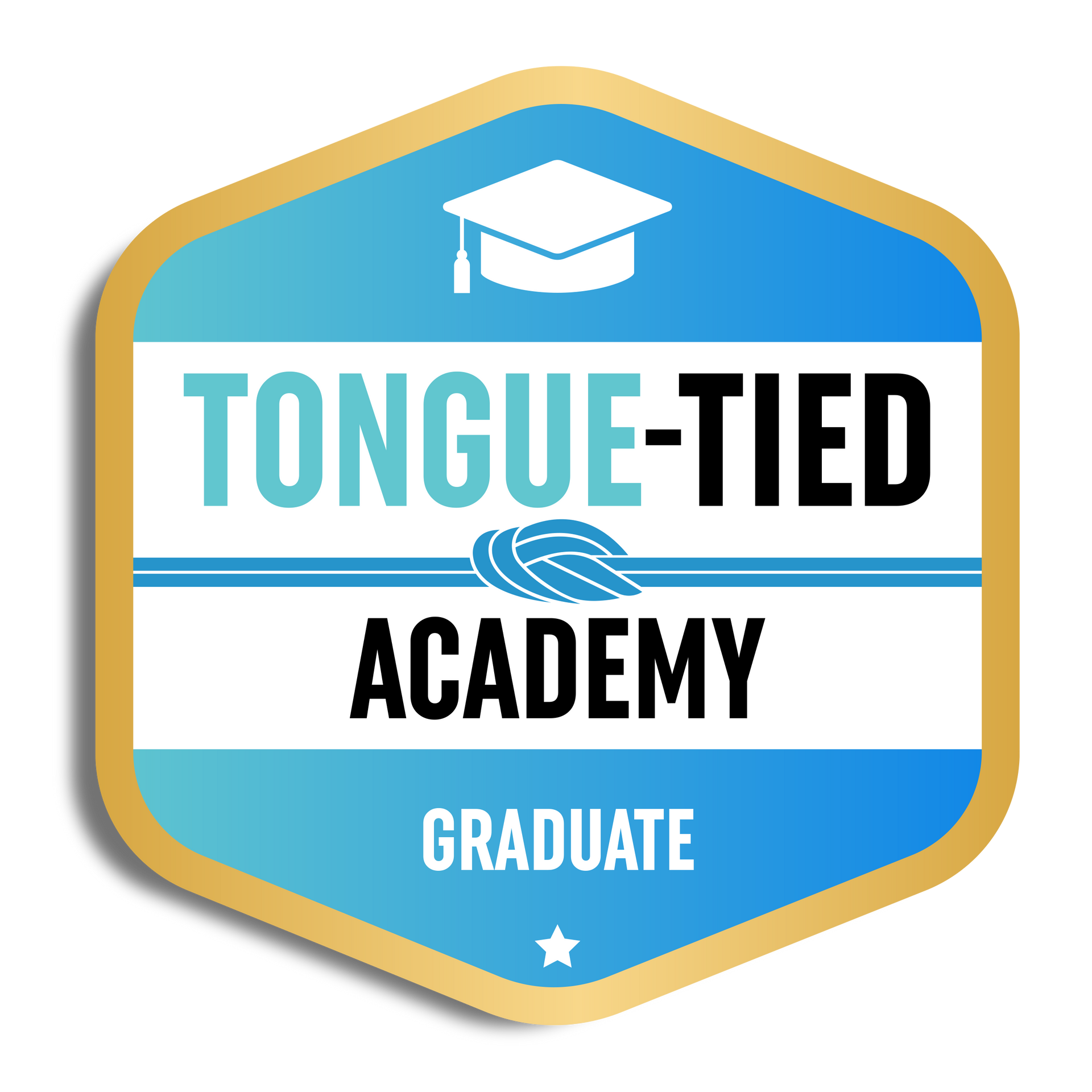 Badge: Tongue-Tied Academy Graduate, blue and gold, with a graduation cap and a knot symbol.