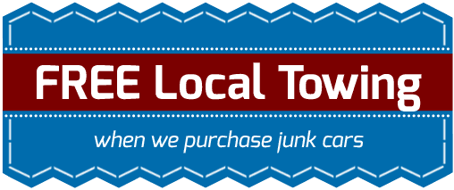 Free local towing when we purchase junk cars
