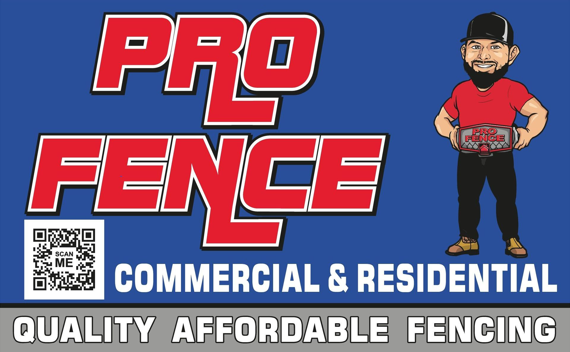 A pro fence commercial and residential quality affordable fencing sign