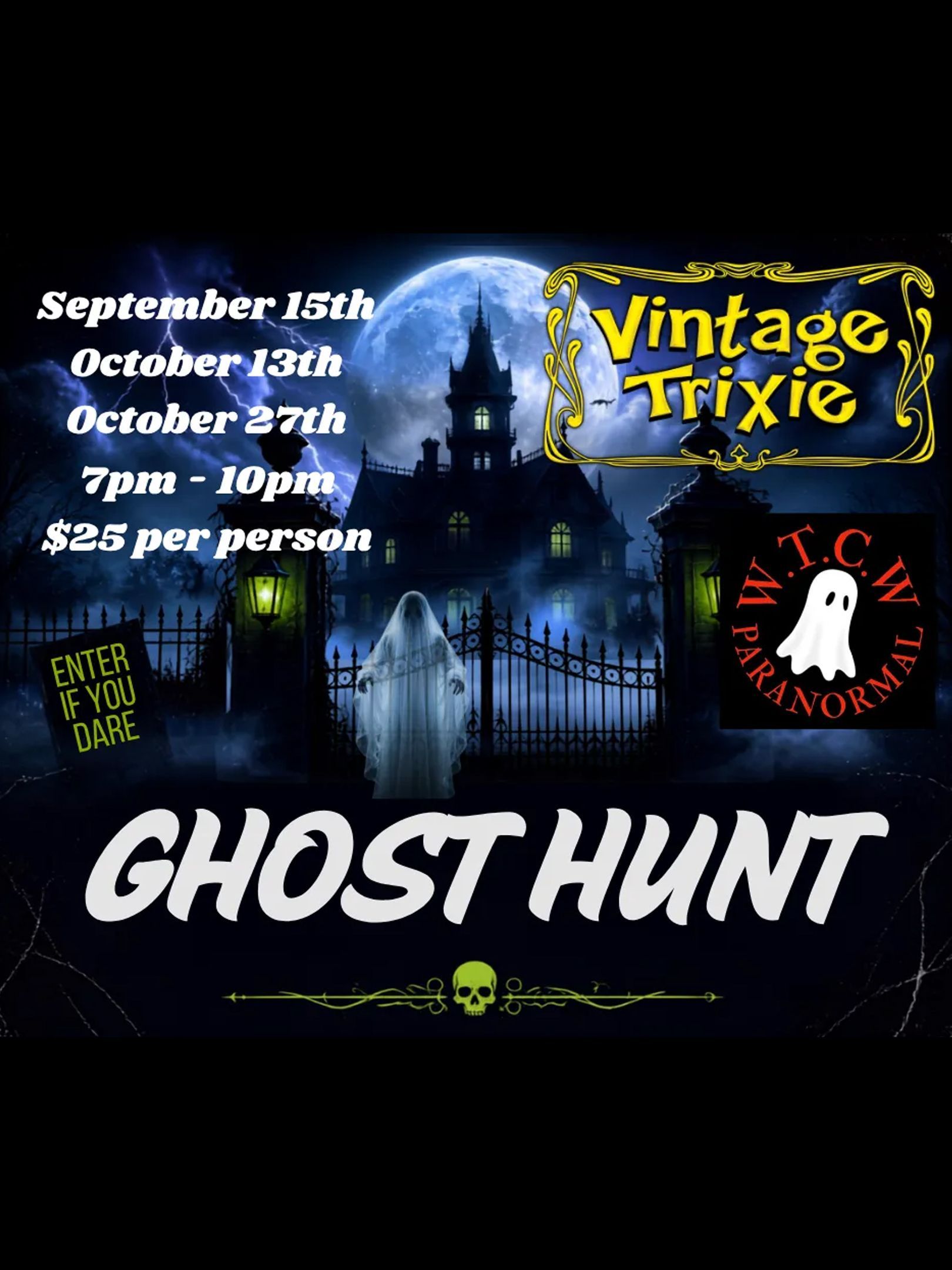 Ghost hunt flyer with moonlit haunted house, pumpkins, dates, price, and Vintage Trixie logo