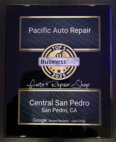 Pacific Auto Repair award plaque, Top 5 Business 2025, Central San Pedro, CA