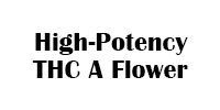 High-Potency THC A Flower