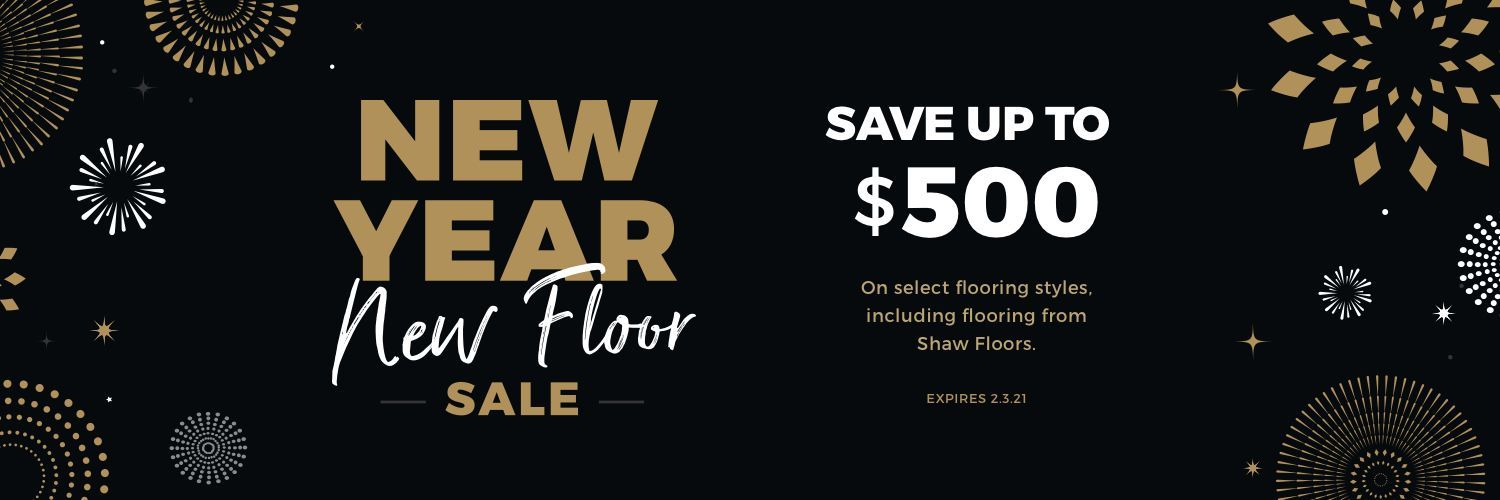 New Year, New Floor sale. Save up to $500 on all flooring, including free 7 years. Black background, gold accents.