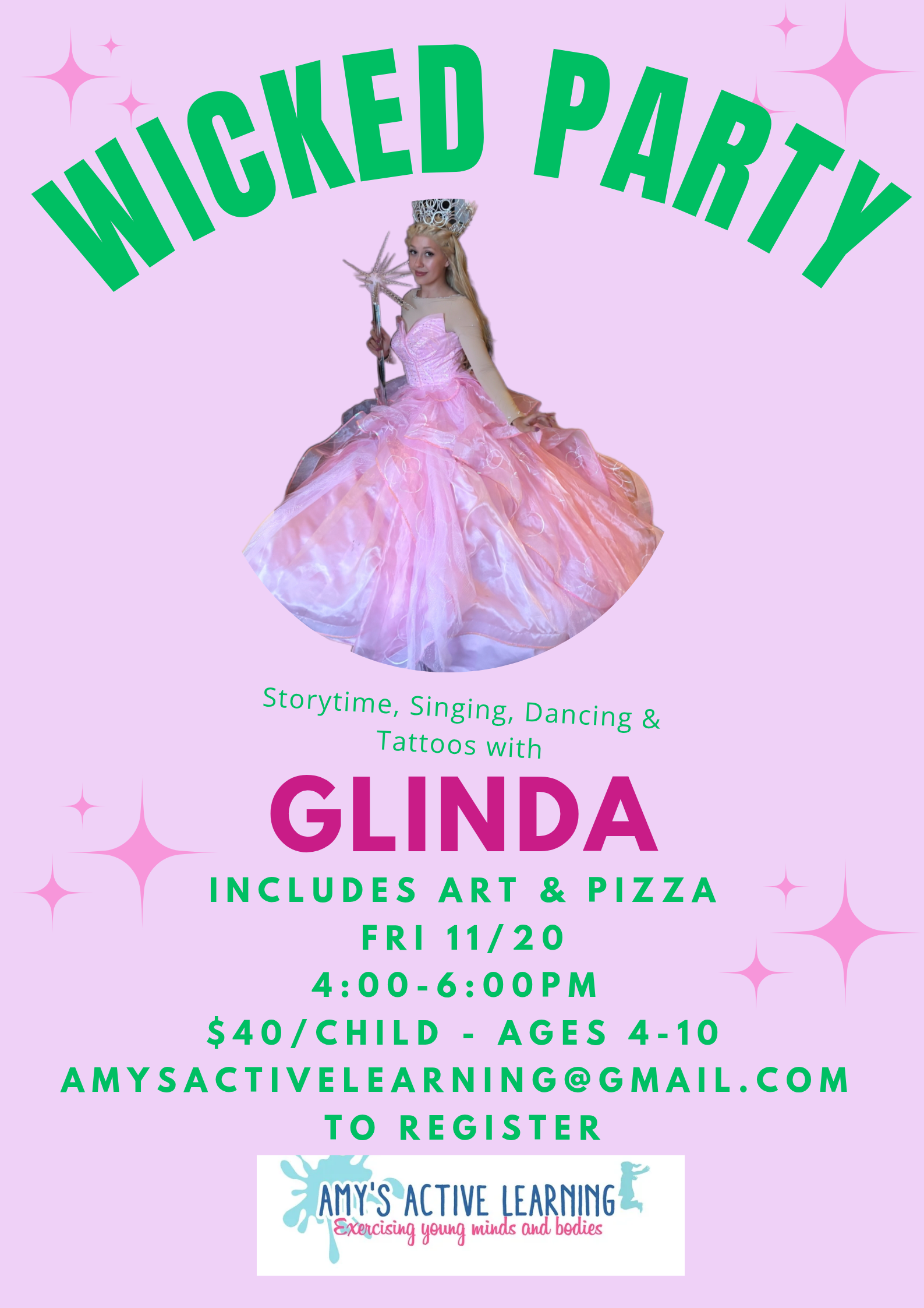 Poster for a Wicked Party with Glinda, art, and pizza. Pink background, text, and a girl dressed as Glinda. Ages 4-10, Fri 11/20, 4-6 pm.