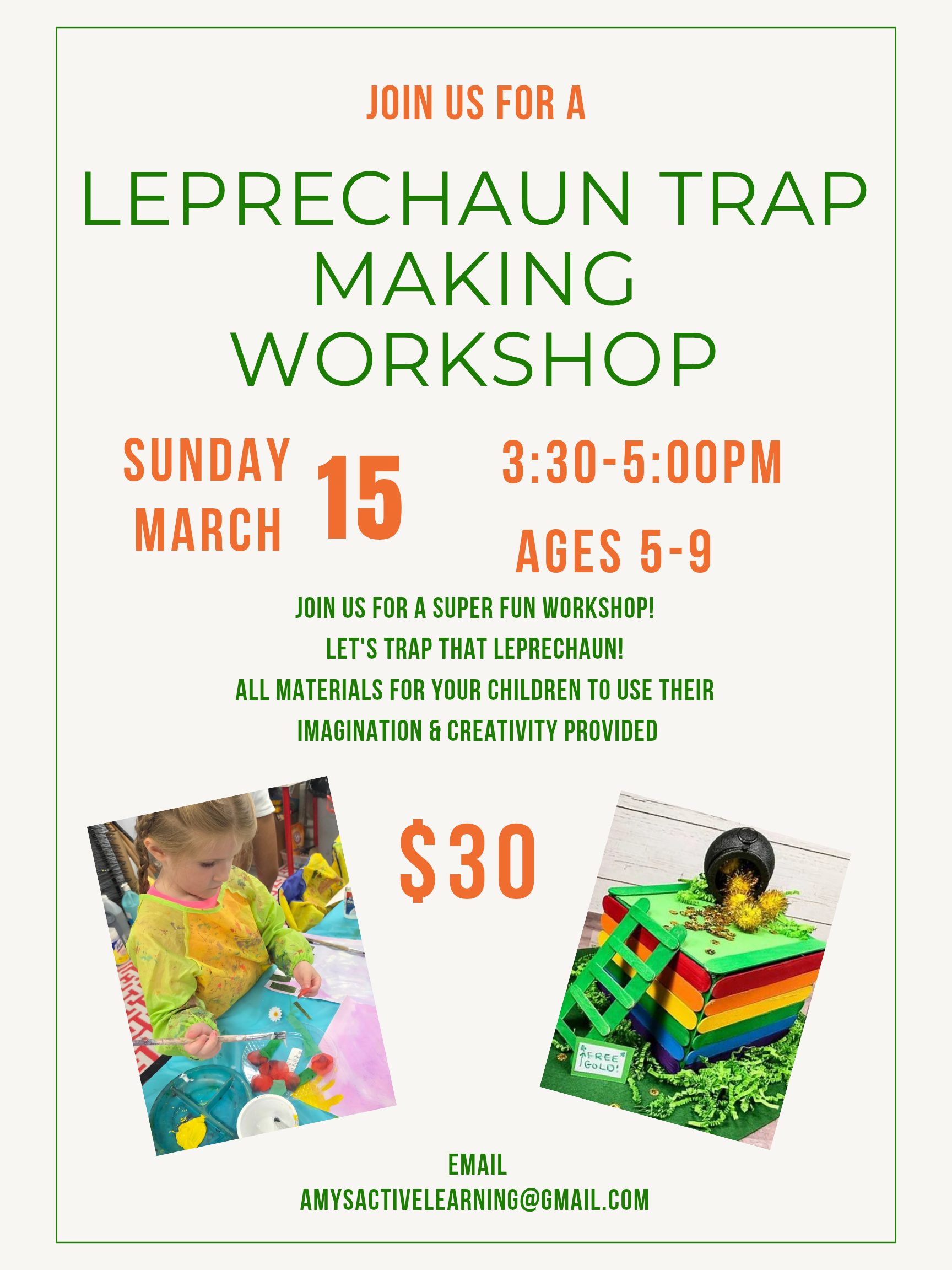 Poster for a leprechaun trap-making workshop. Date: March 15th, 3:30-5:00 PM, ages 5-9, $30. Includes photos of a child crafting and a finished trap.