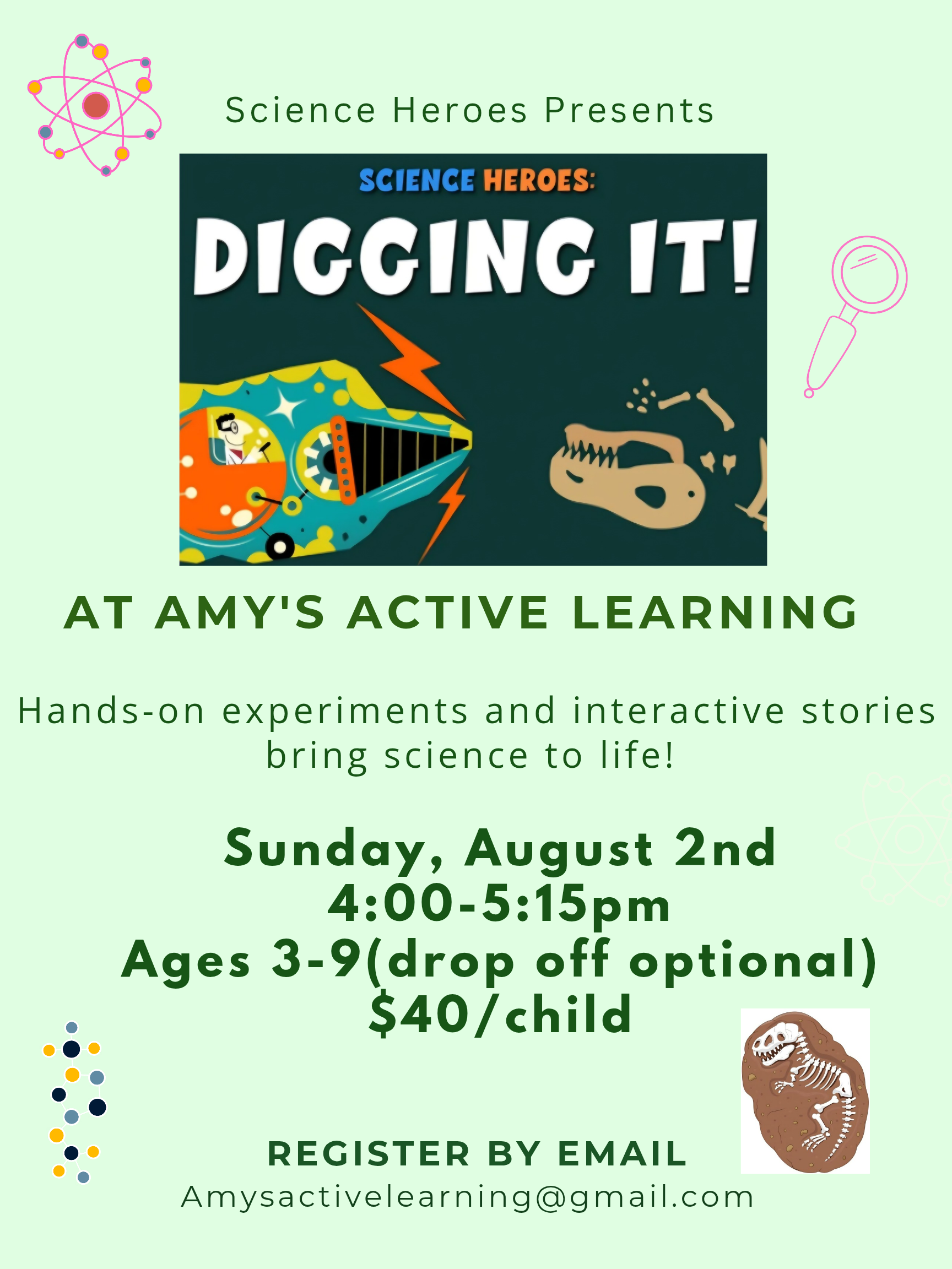 Science Heroes presents 'Digging It!' at Amy’s Active Learning, Sunday Aug. 2, 4–5:15 PM, ages 3–9, $40/child