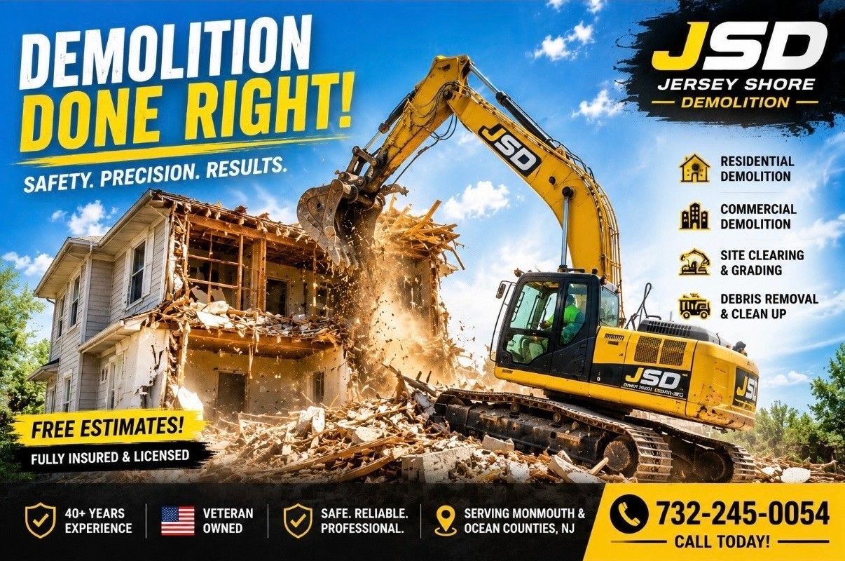 Construction demolition ad with yellow excavator tearing down a house and JSD Jersey Shore Demolition logo
