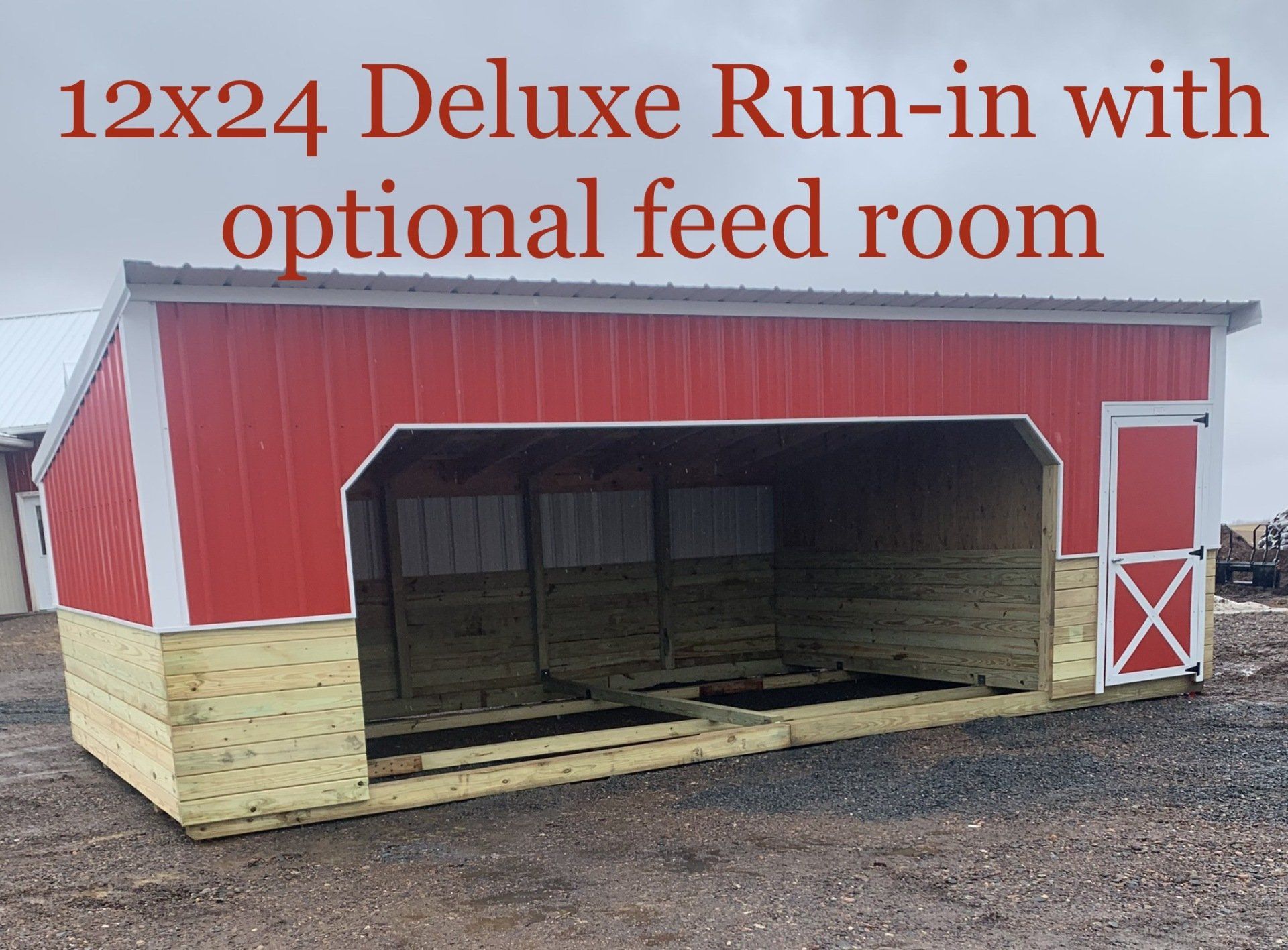 A deluxe run-in with an optional feed room