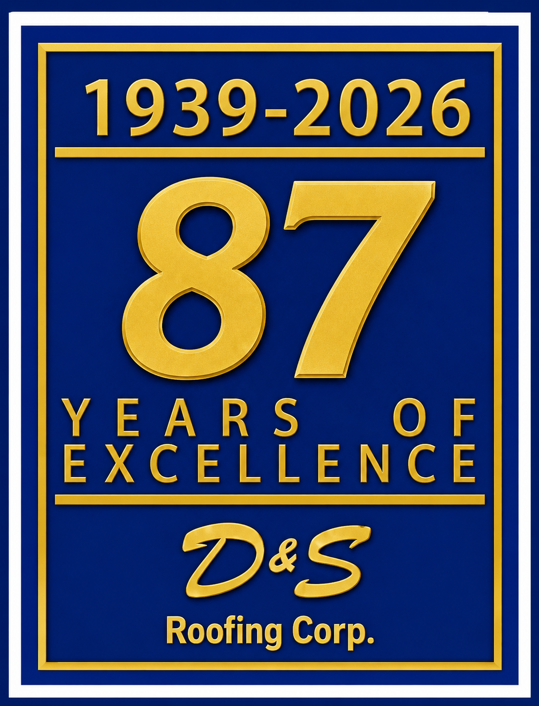 Blue and gold anniversary logo: 1939-2026, 87 years of excellence, D&S Roofing Corp.