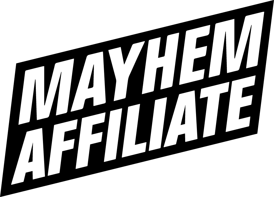 Mayhem Affiliate
