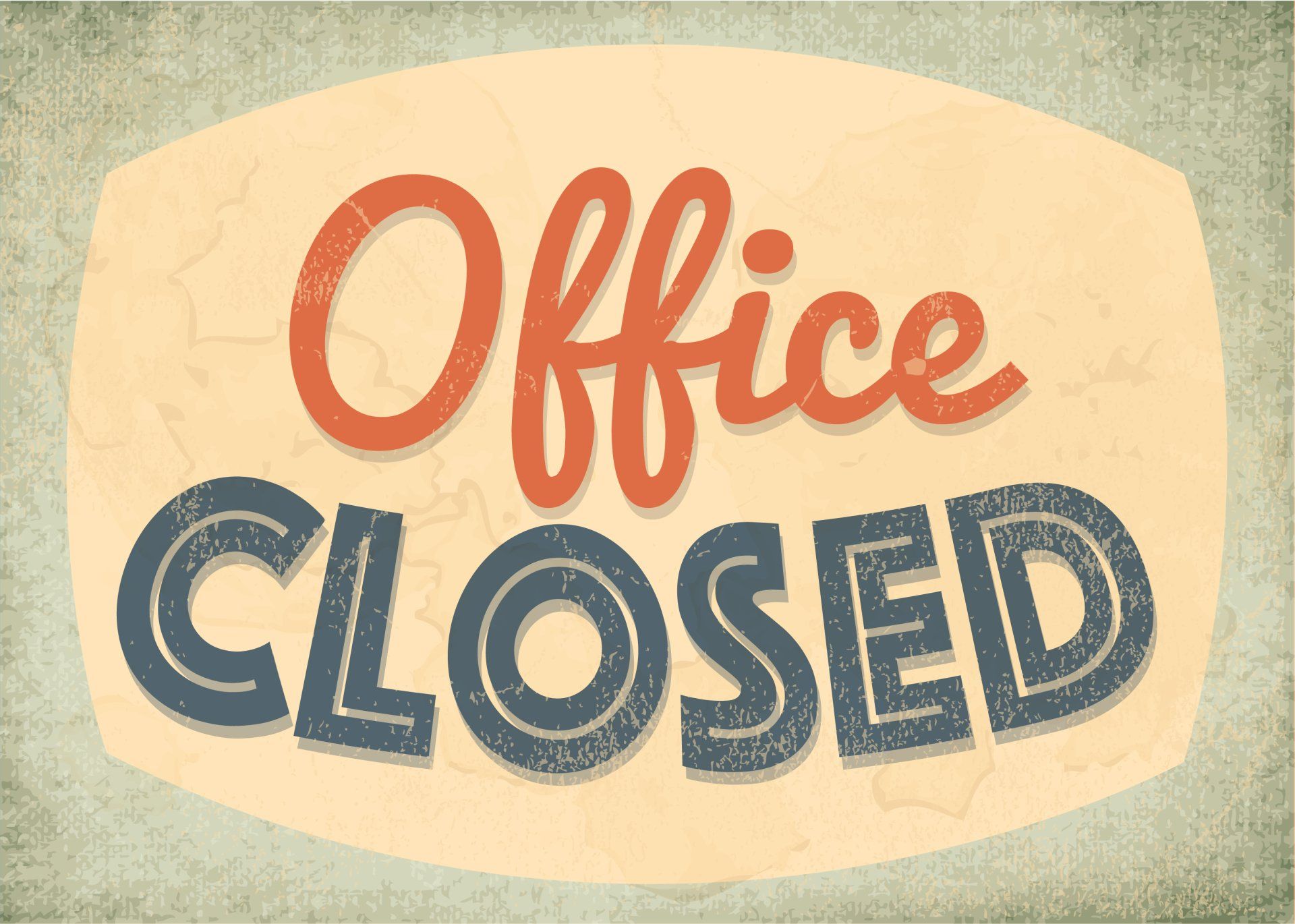 Office Closed due to COVID 19 through April 30