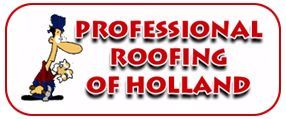 Professional Roofing Of Holland | Roof | Fennville,MI