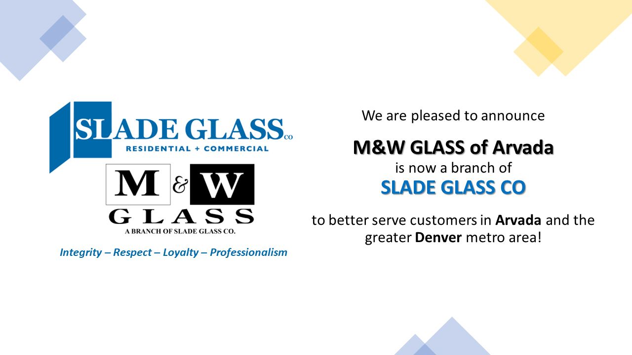 Slade Glass Co. and M&W Glass of Arvada