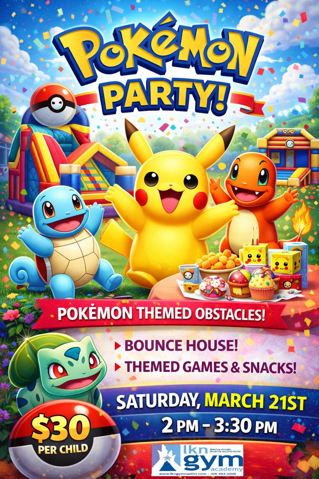 Pokémon party flyer with Pikachu, Squirtle, Charmander, and other characters, bounce house, games, and snacks. Saturday, March 21st, 2-3:30 PM, $30.