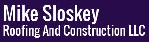 Mike Sloskey Roofing And Construction LLC - logo