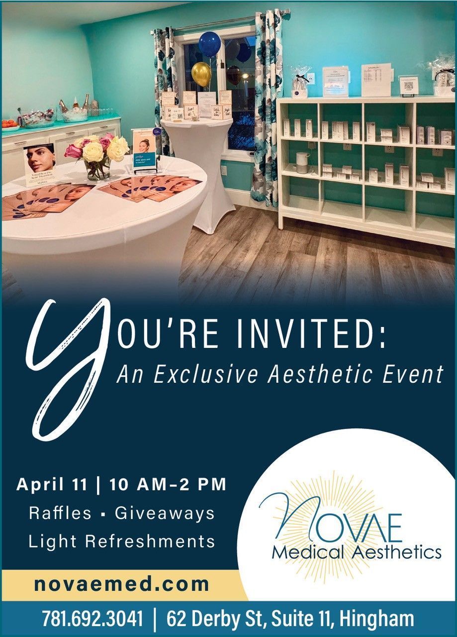 Invitation to a Novae Medical Aesthetics event on April 11, 10 AM-2 PM, at 62 Derby St, Suite 11, Hingham; novaemed.com.