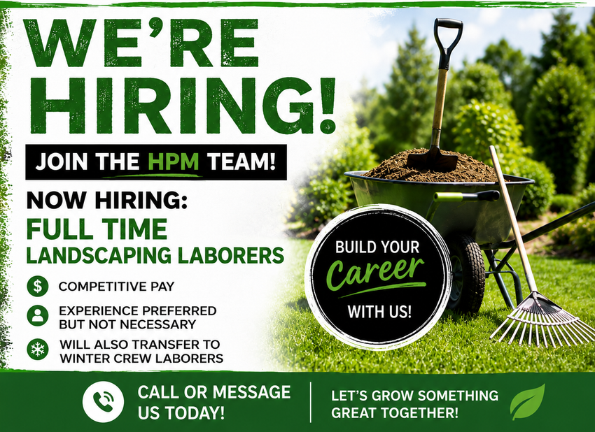 Hiring ad for HPM, offering full-time landscaping laborers