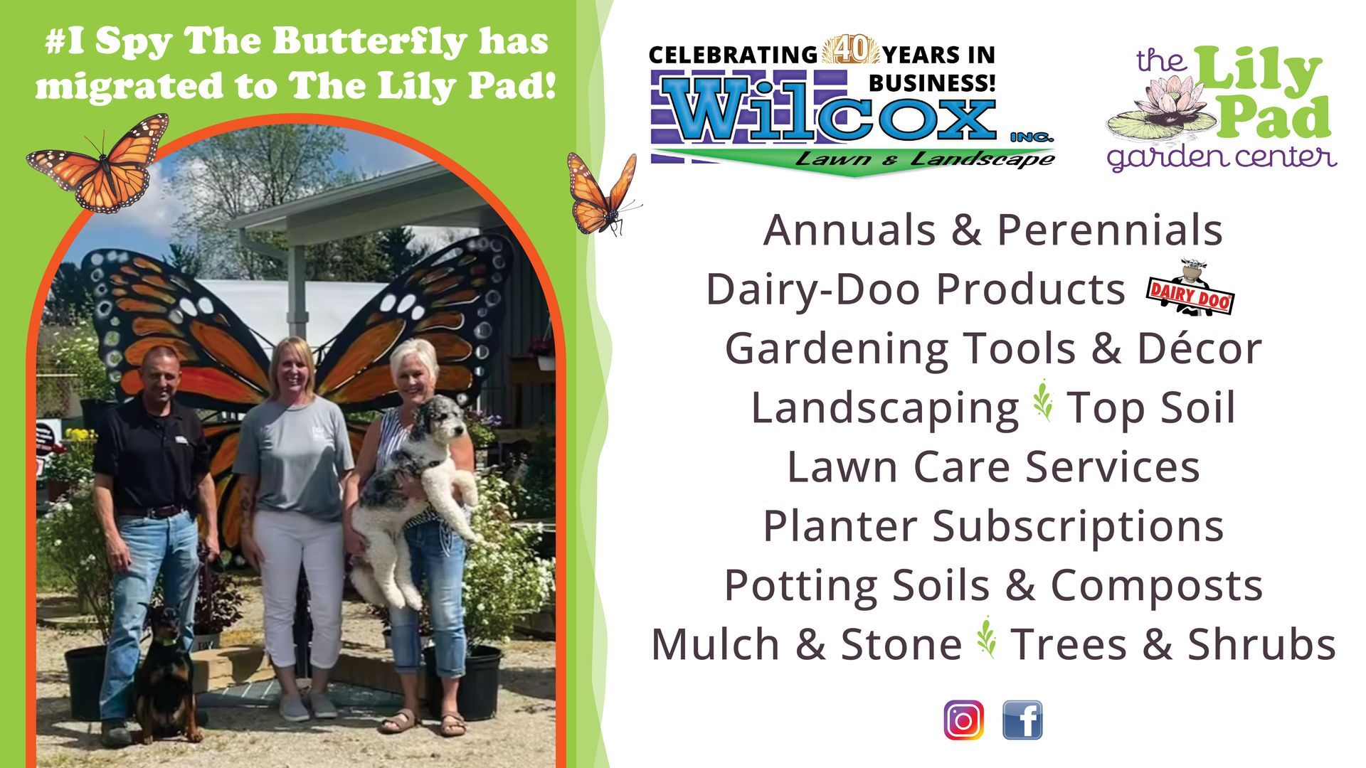 Promotional flyer for The Lily Pad Garden Center with products such as annuals, perennials, dairy doo products, gardening tools & decor, landscaping, top soil, lawn care services, planter subscriptions, potting soils, composts, mulch, stone, trees, shrubs