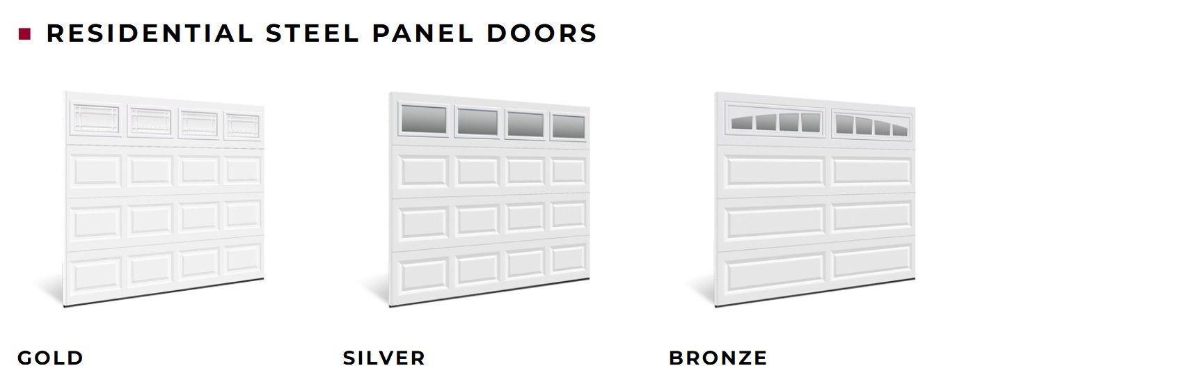 Three white residential steel panel garage doors labeled Gold, Silver, and Bronze, with varying window configurations.