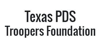 Texas PDS Troopers Foundation