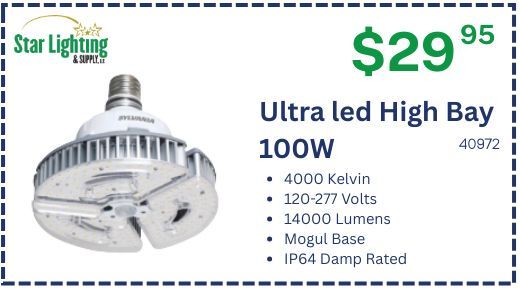 Star Lighting & Supply ad for a 100W Ultra LED High Bay light bulb priced at $29.95, featuring specifications.